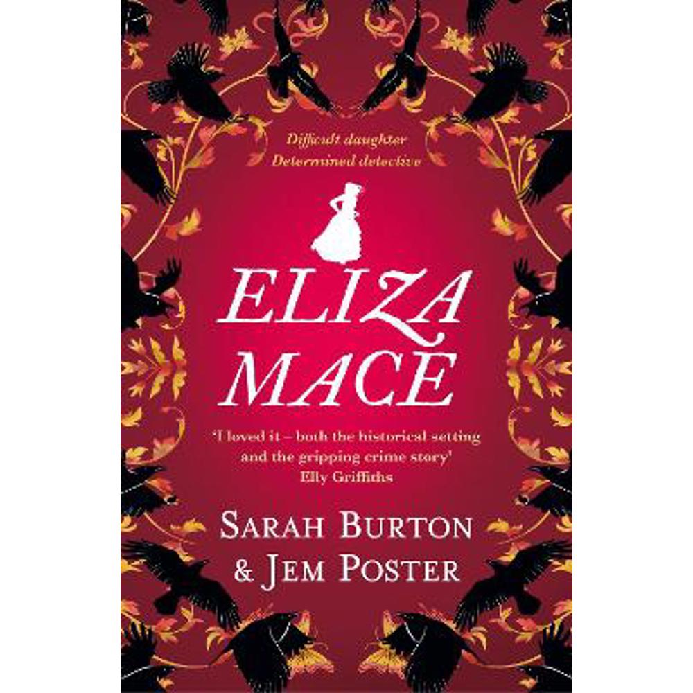 Eliza Mace: the thrilling new Victorian detective novel (Paperback) - Sarah Burton